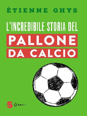 cover image of L'incredibile storia del pallone da calcio